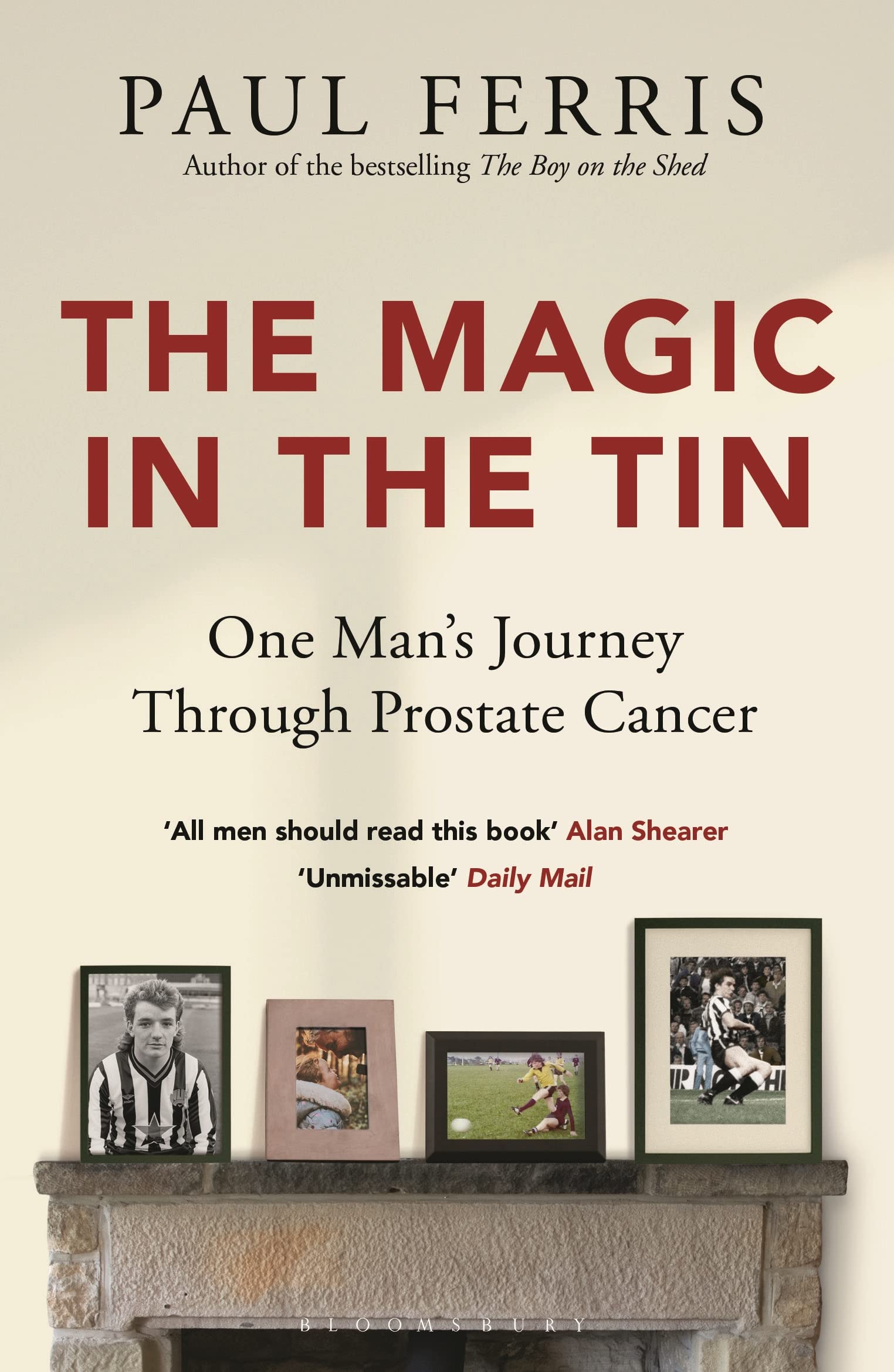 The Magic in the Tin: From the author of the critically acclaimed THE BOY ON THE SHED