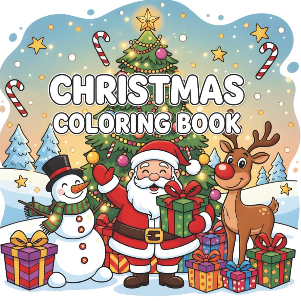 Christmas Coloring Book For Kids: Perfect Christmas Activity Book for Relaxation, Learning & Joy | A Fun Holiday Coloring Book for Toddlers, Preschoolers & Kids