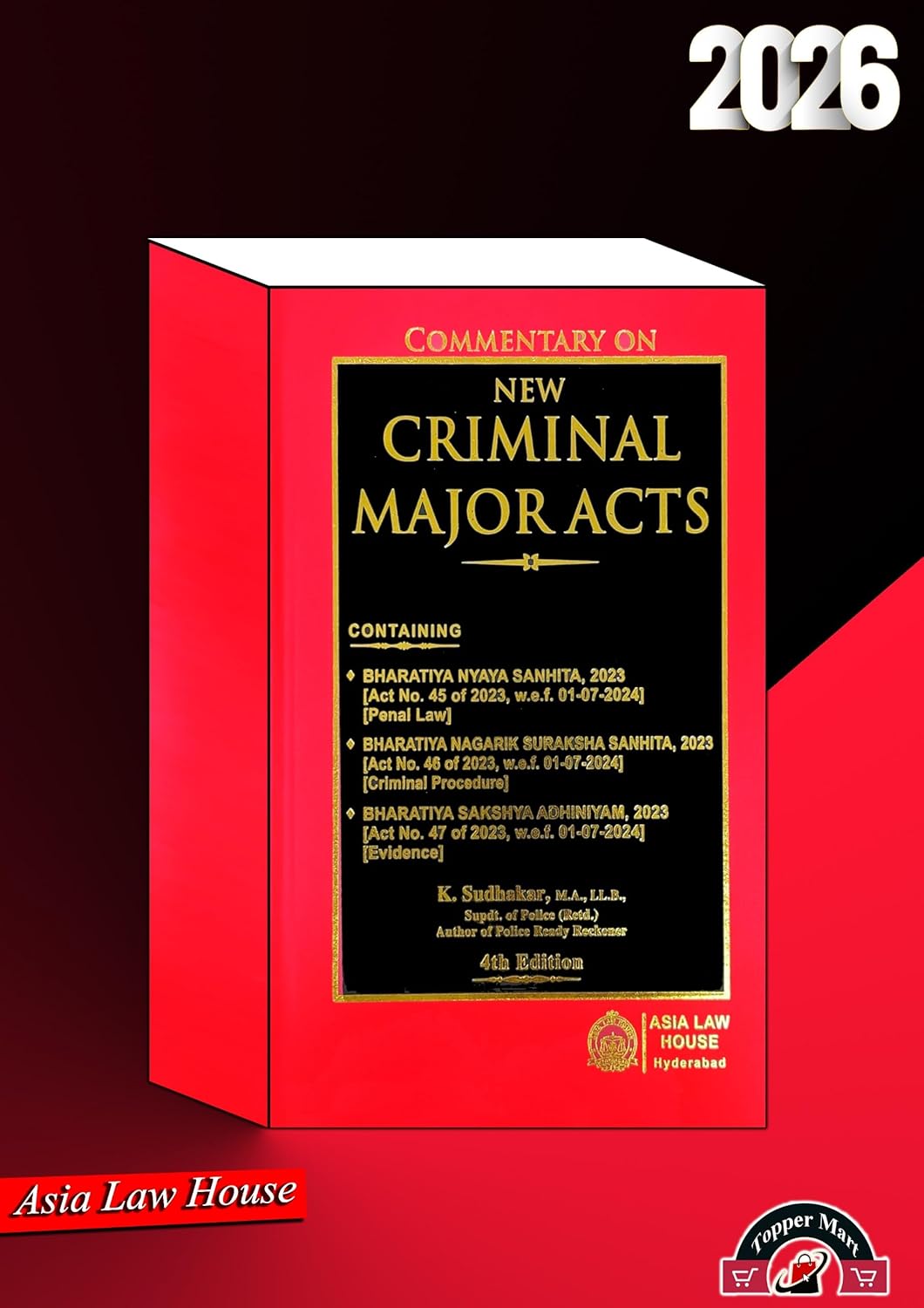COMMENTARY ON NEW CRIMINAL MAJOR ACTS CONTAINING, BNS,BNSS,BSA Edition 2026