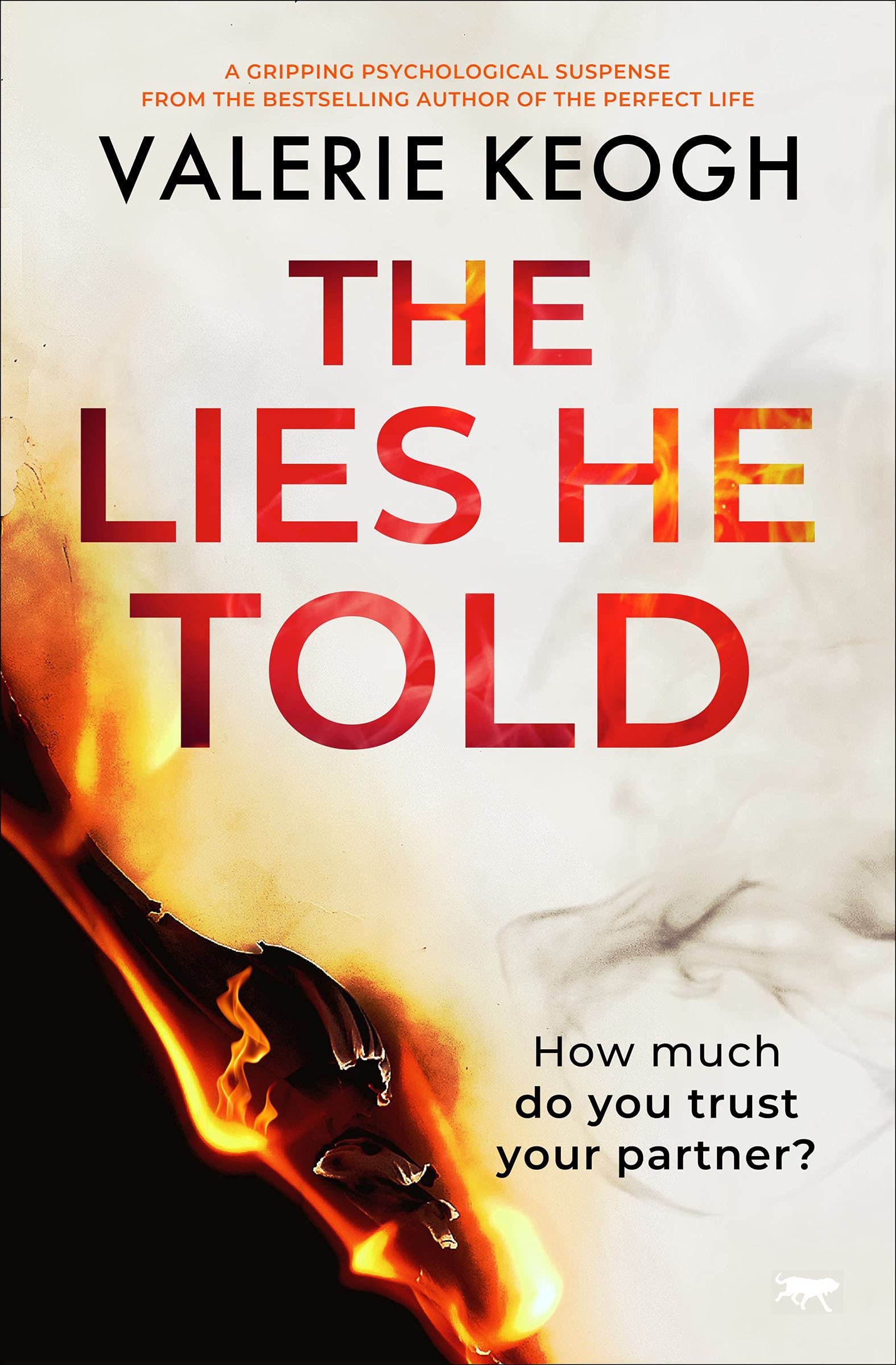 The Lies He Told: a gripping psychological suspense thriller