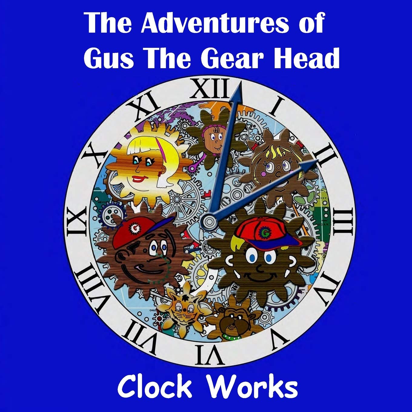 The Adventures of Gus the Gear Head - Clock Works