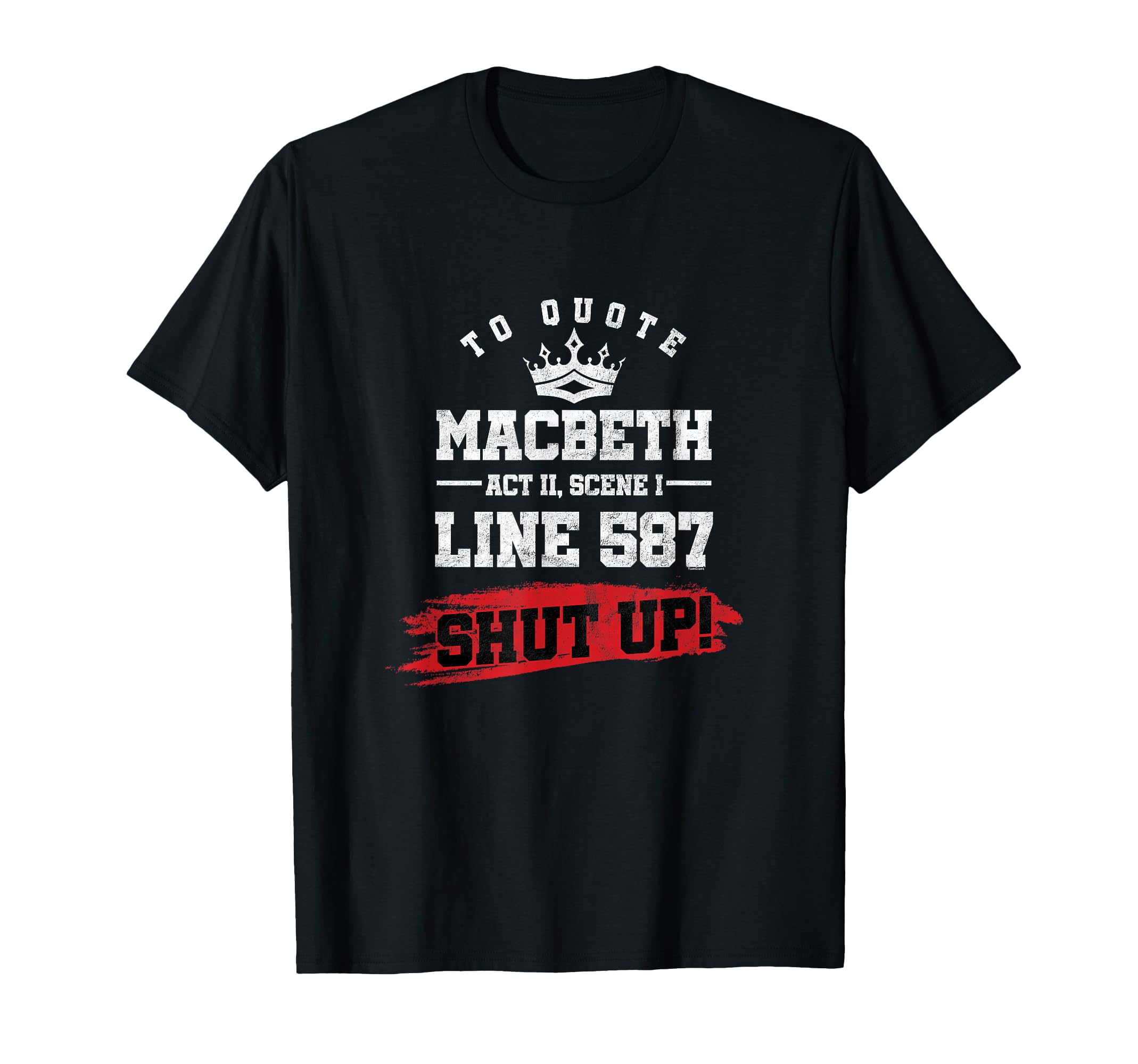 Funny Macbeth Quote Shakespeare Literature T-Shirt T-Shirt