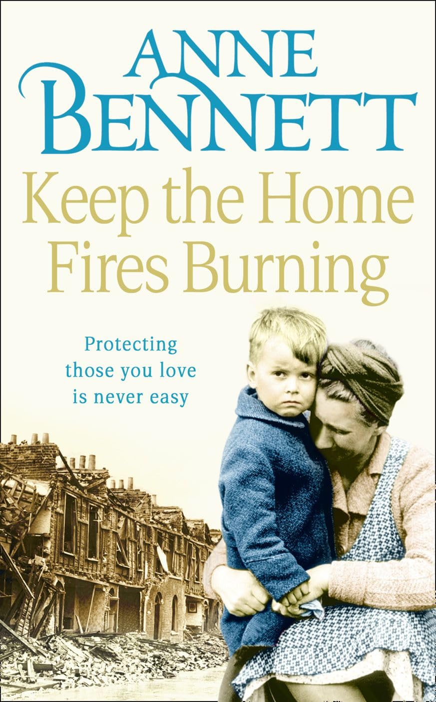 Keep the Home Fires Burning: A Gripping Historical Novel of Love and Loss in Wartime Birmingham