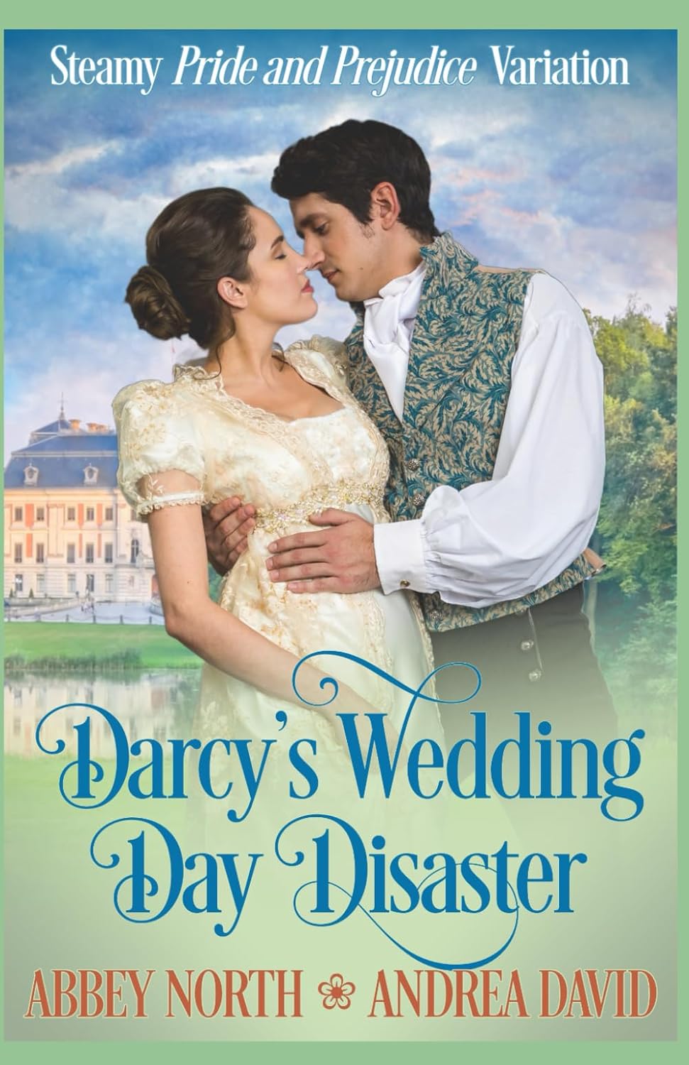 Darcy's Wedding Day Disaster: Steamy Pride and Prejudice Variation