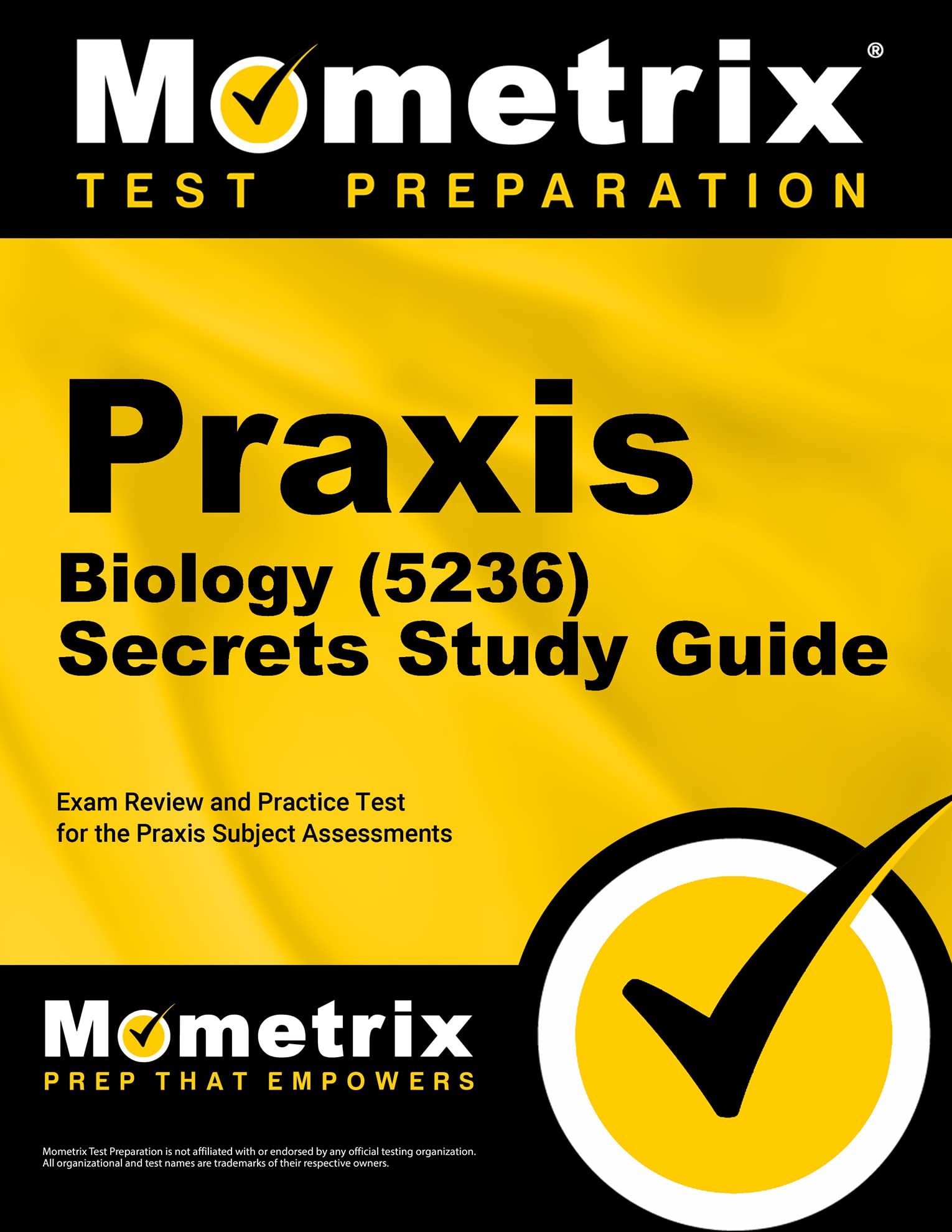 Praxis Biology (5236) Secrets Study Guide: Exam Review and Practice Test for the Praxis Subject Assessments (Mometrix Test Preparation)