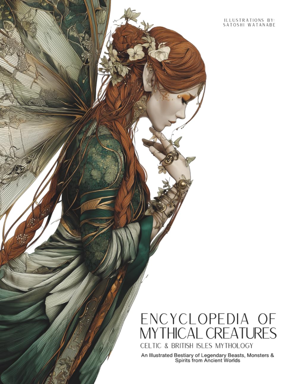 Encyclopedia of Mythical Creatures - Celtic & British Isles Mythology: An Illustrated Bestiary of Legendary Beasts, Monsters & Spirits from Ancient Worlds. (Mythology and Folklore)