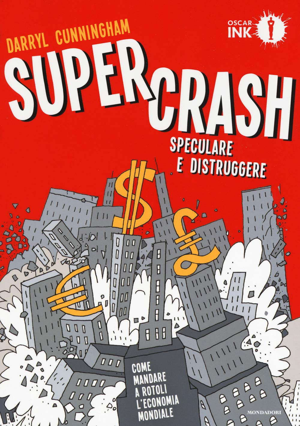 Supercrash. Speculare E Distruggere - 4