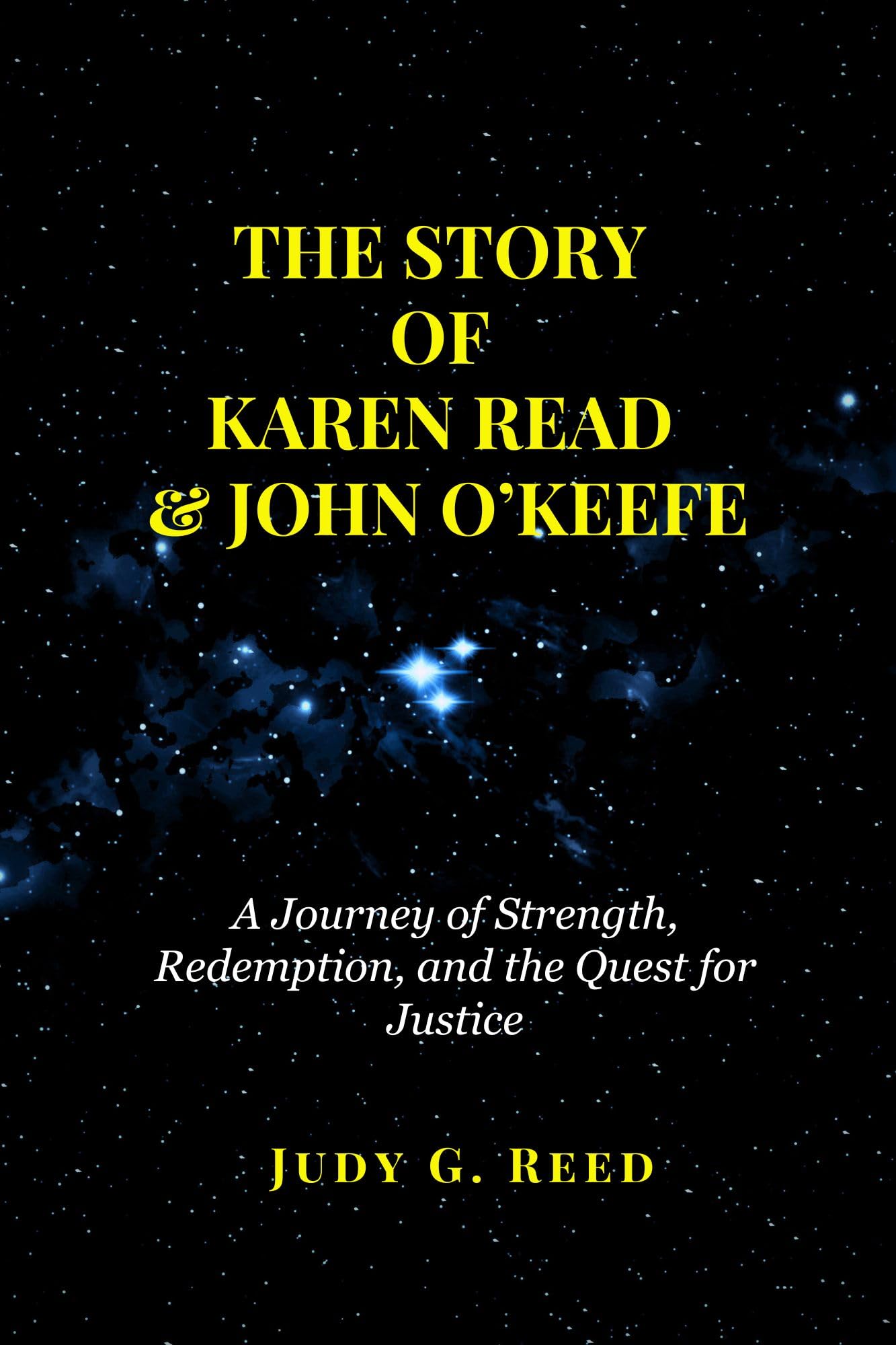 THE STORY OF KAREN READ & JOHN O’KEEFE: A Journey of Strength, Redemption, and the Quest for Justice