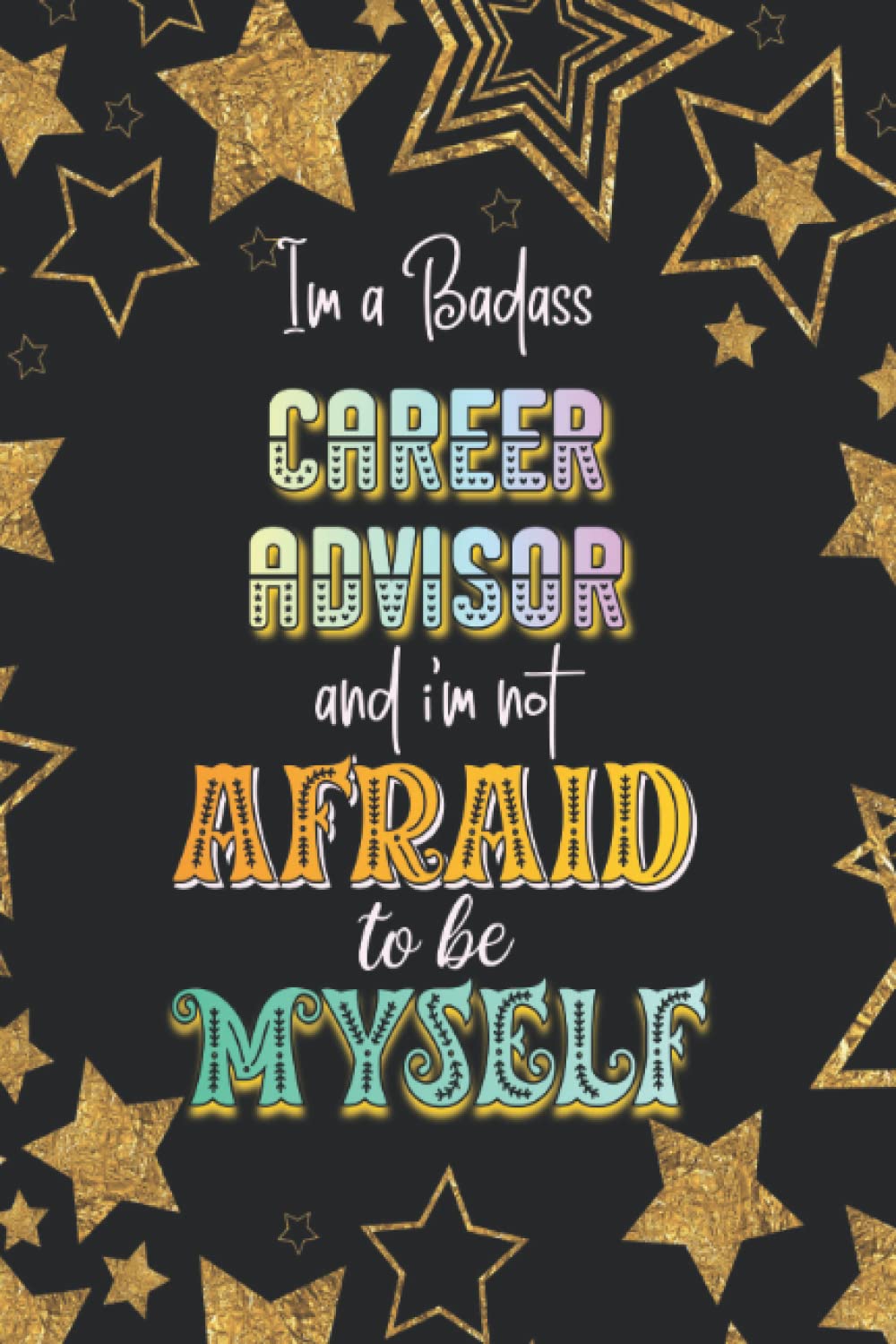 Career Advisor Not Afraid Gift: Notebook Journal, Dot Graph Paper, 120 Sheets, 6x9 Inches