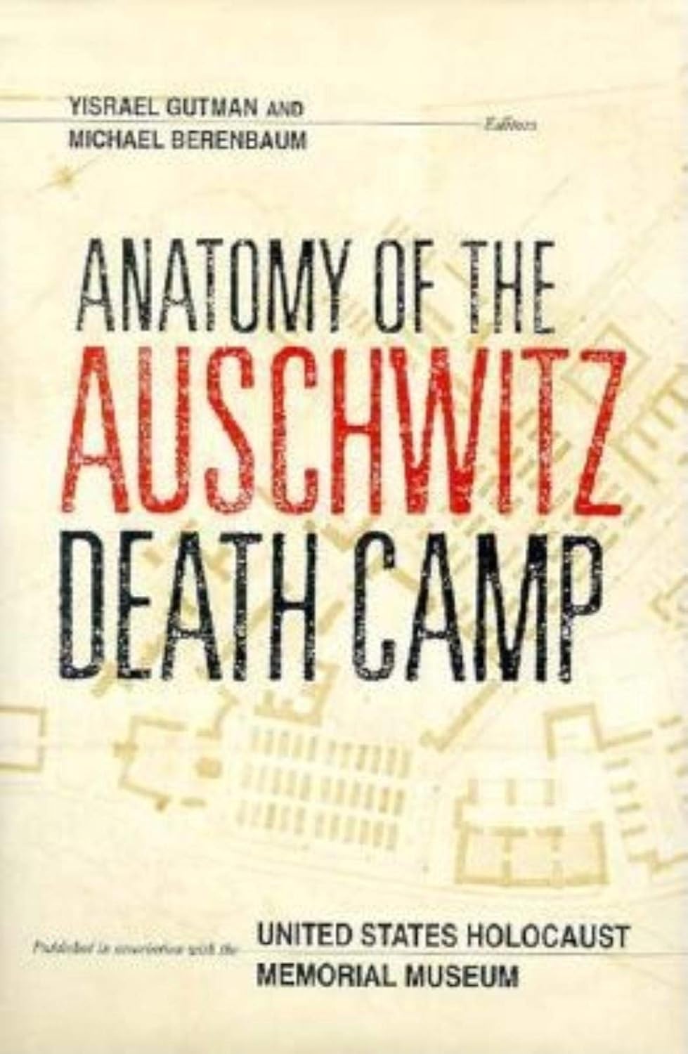 Amazon Anatomy of the Auschwitz Death Camp Gutman, Israel