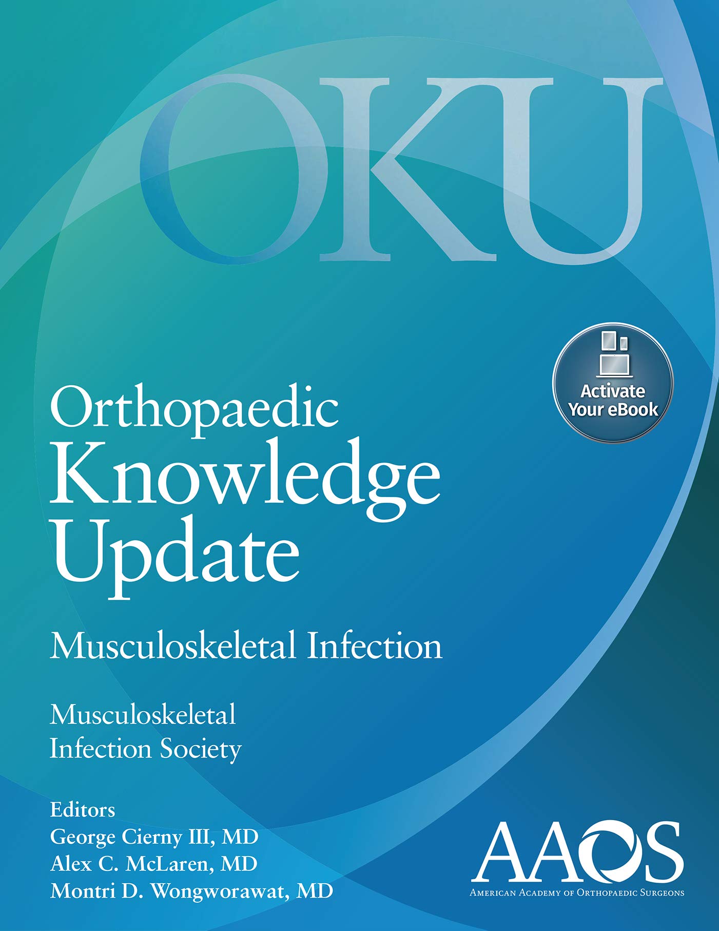 Orthopaedic Knowledge Update: Musculoskeletal Infection: Print + Ebook with Multimedia