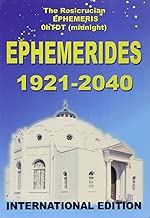 Download Ephémérides rosicruciennes 1921-2040 : A zéro heure PDF