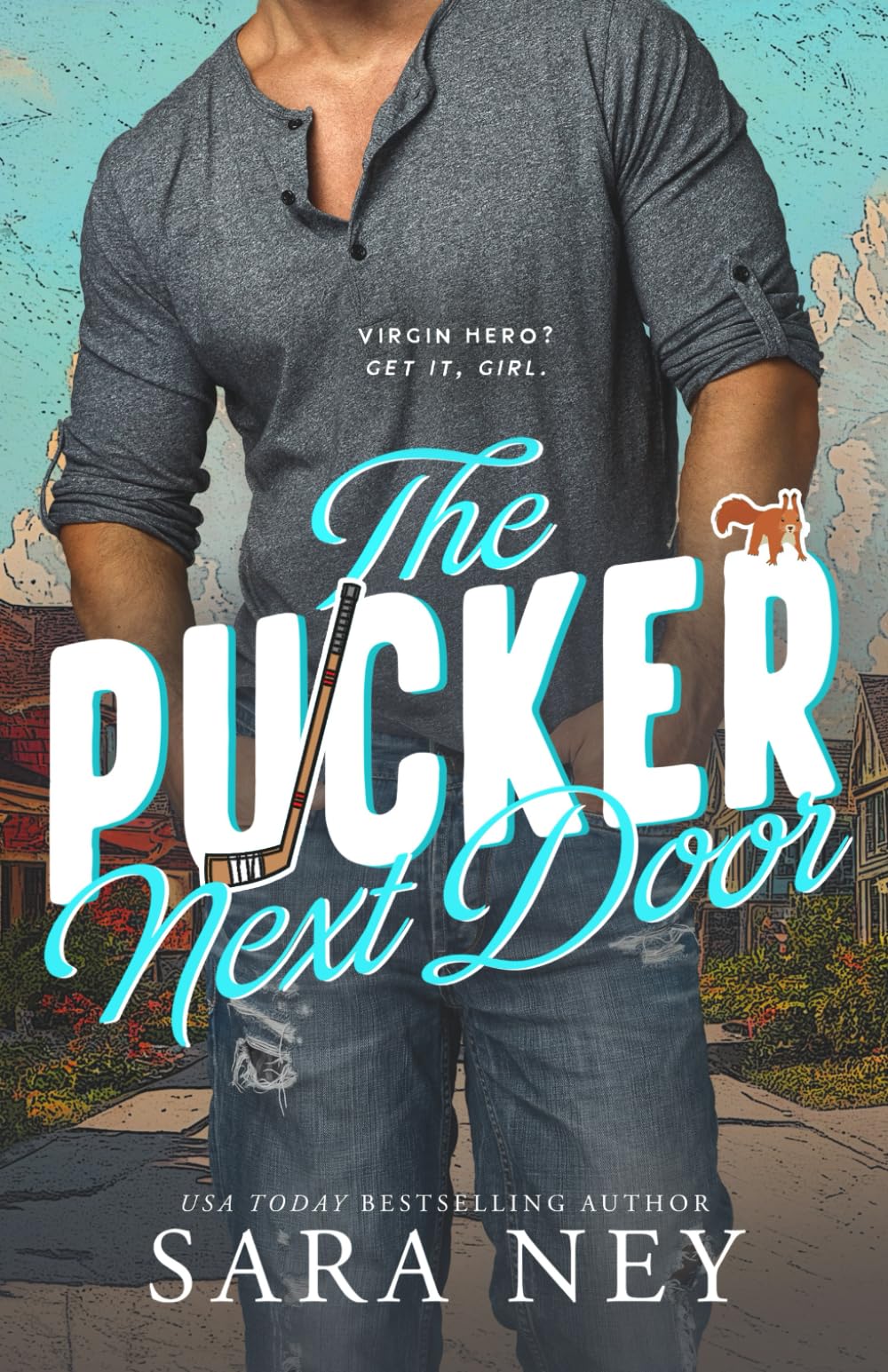 The Pucker Next Door: a Hockey Romance