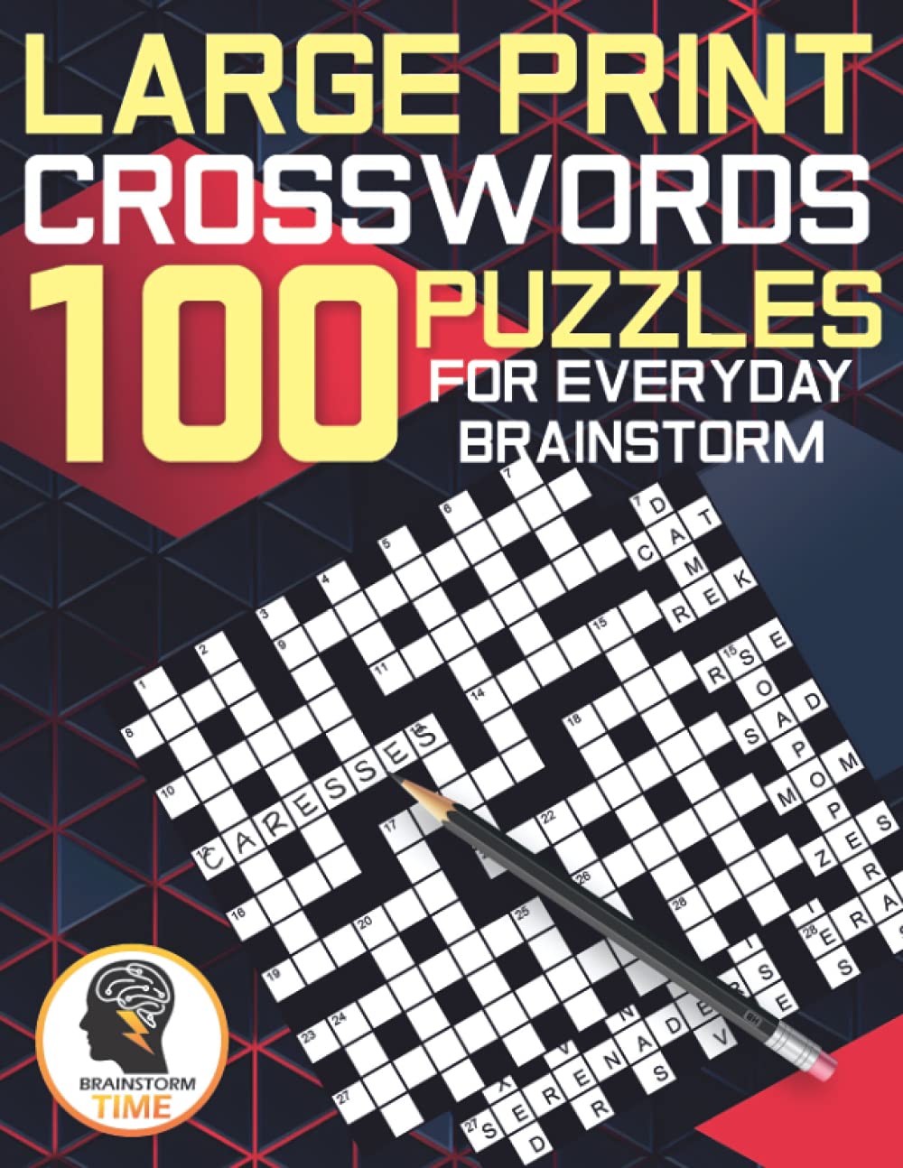 Large Print Crosswords: 100 Puzzles for Everyday Brainstorm (Puzzles for adults)