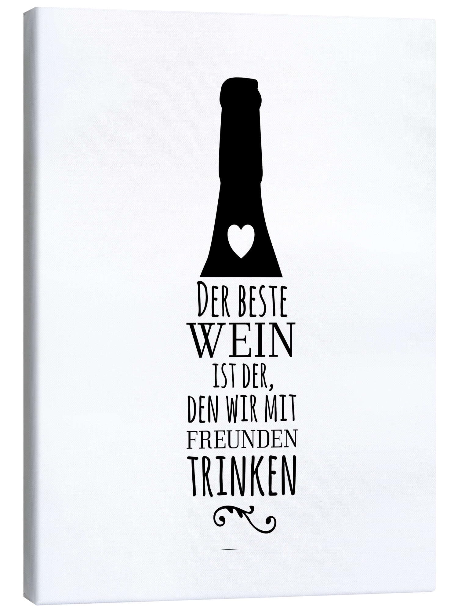 Der beste Wein ist der, den wir mit Freunden trinken. Stampa su tela