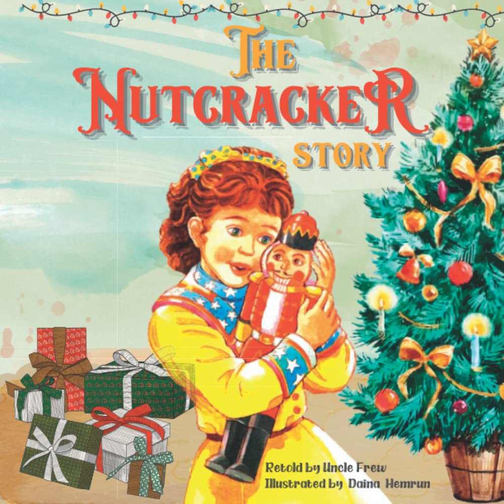 The Nutcracker story: the nutcracker childrens book