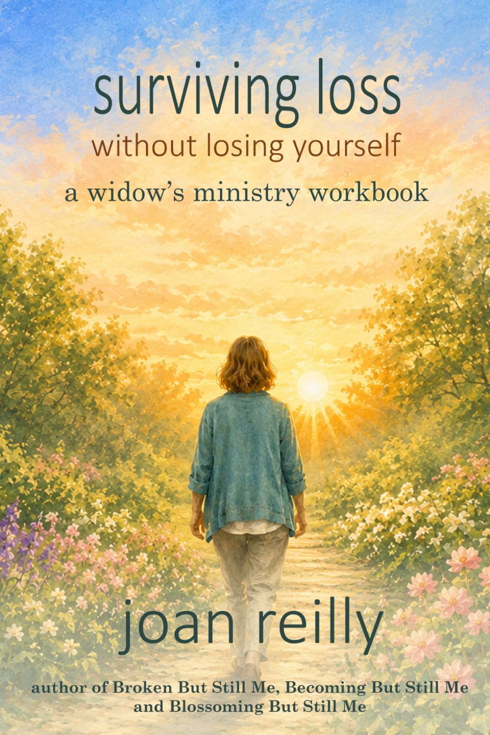 Surviving Loss Without Losing Yourself: A Widow's Ministry Workbook