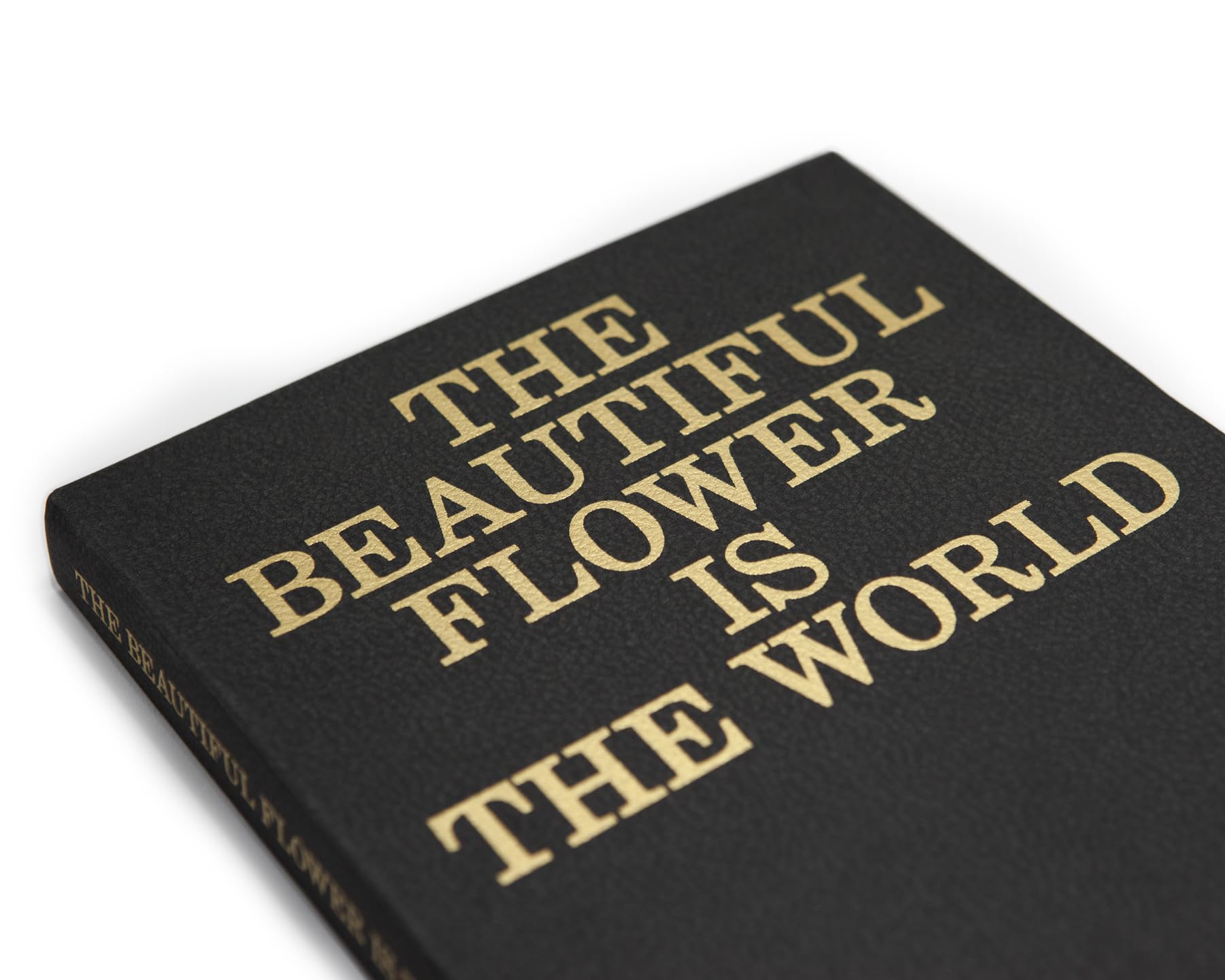 The Beautiful Flower is the World