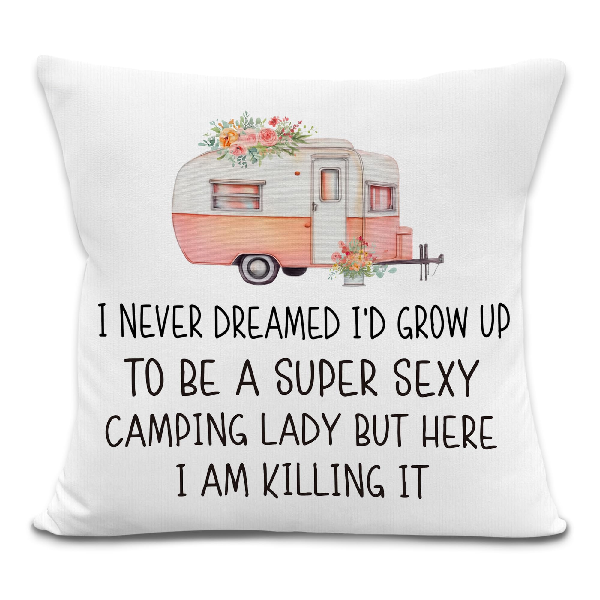 Yorhifa Camper Gifts Pillow Covers 18x18 Inches Funny Sarcastic Decorative Pillowcase Cases Camping Gifts for Women Throw Pillow