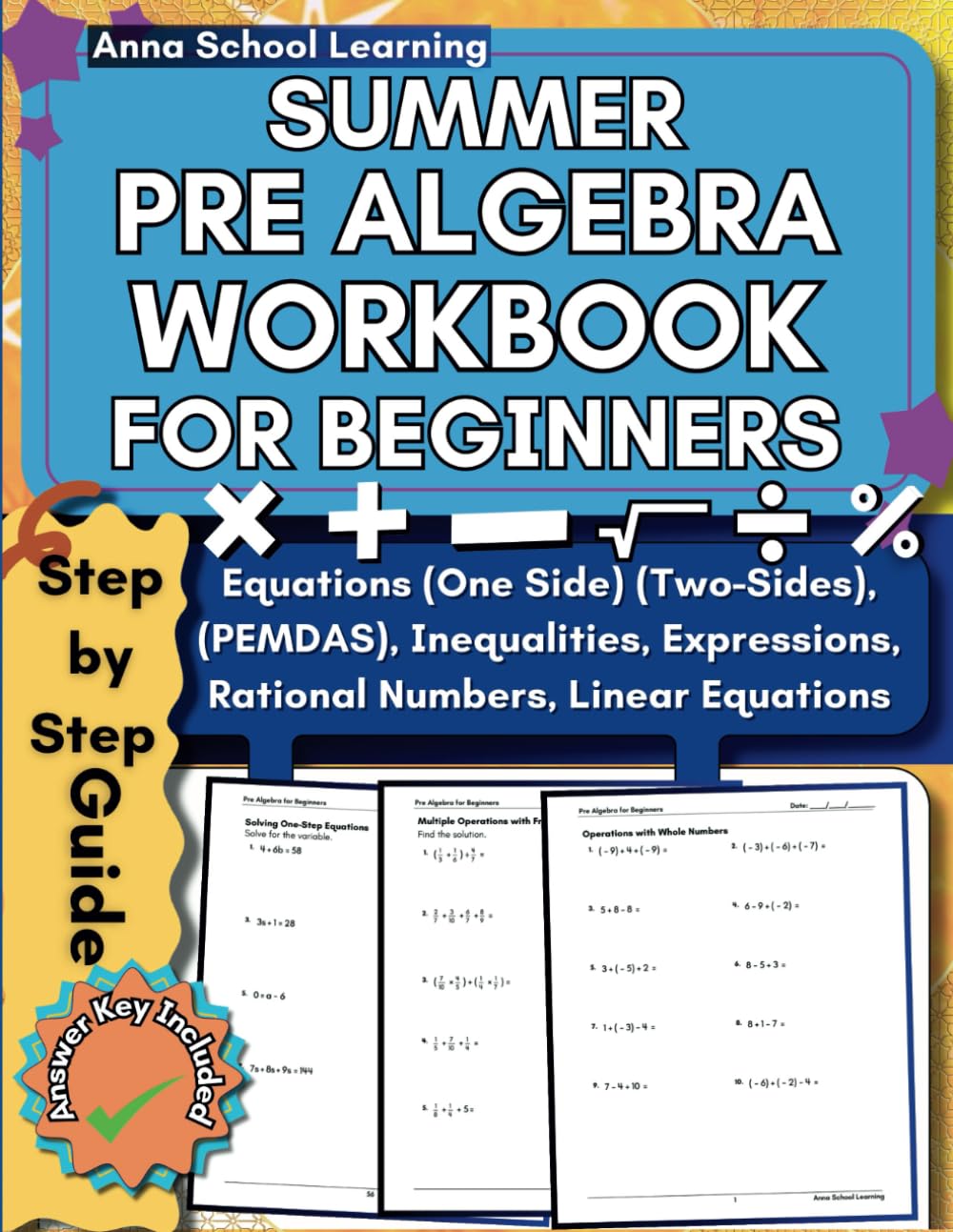 Summer Pre Algebra Workbook For Beginners: with One Step Equations, Whole Numbers, Mixed Numbers, Fractions, Place Value, Decimals, Exponents and ... Summer Workbook (Summer Math Workbooks)