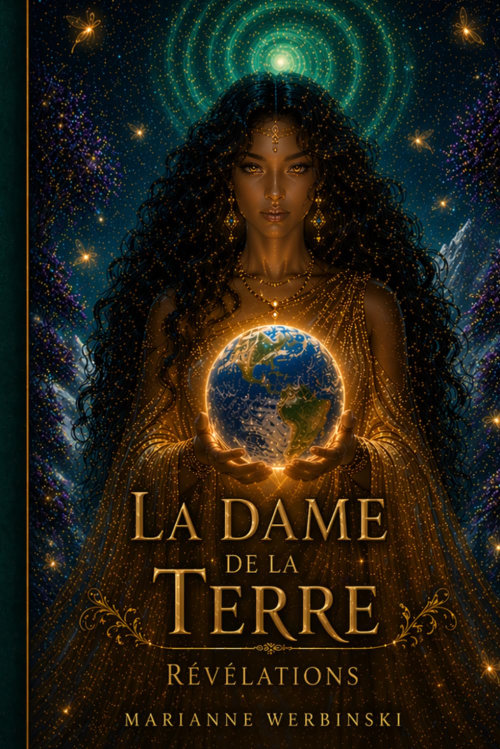 LA DAME DE LA TERRE RÉVÉLATIONS: Inframonde (LA DAME DE LA TERRE *Apocalypse et Révélations.)