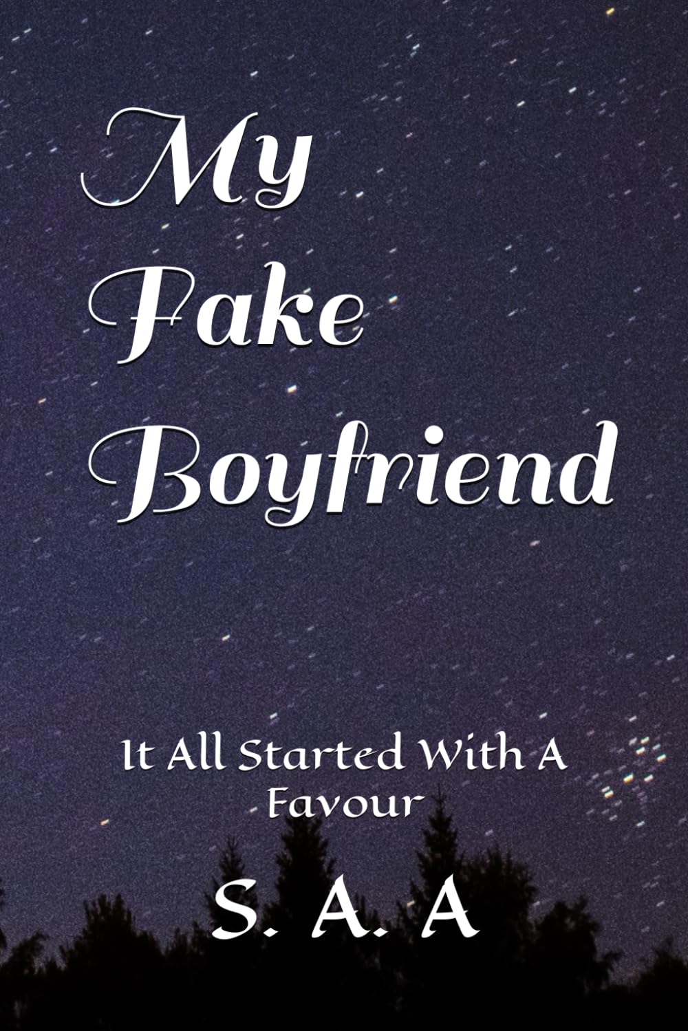 My Fake Boyfriend: It All Started With A Favour
