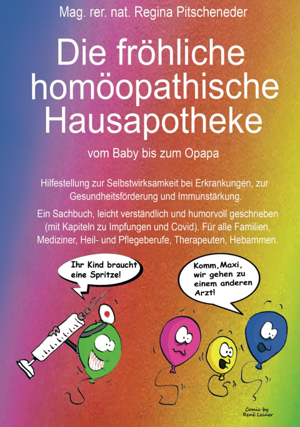 Die fröhliche homöopathische Hausapotheke: vom Baby bis zum Opapa