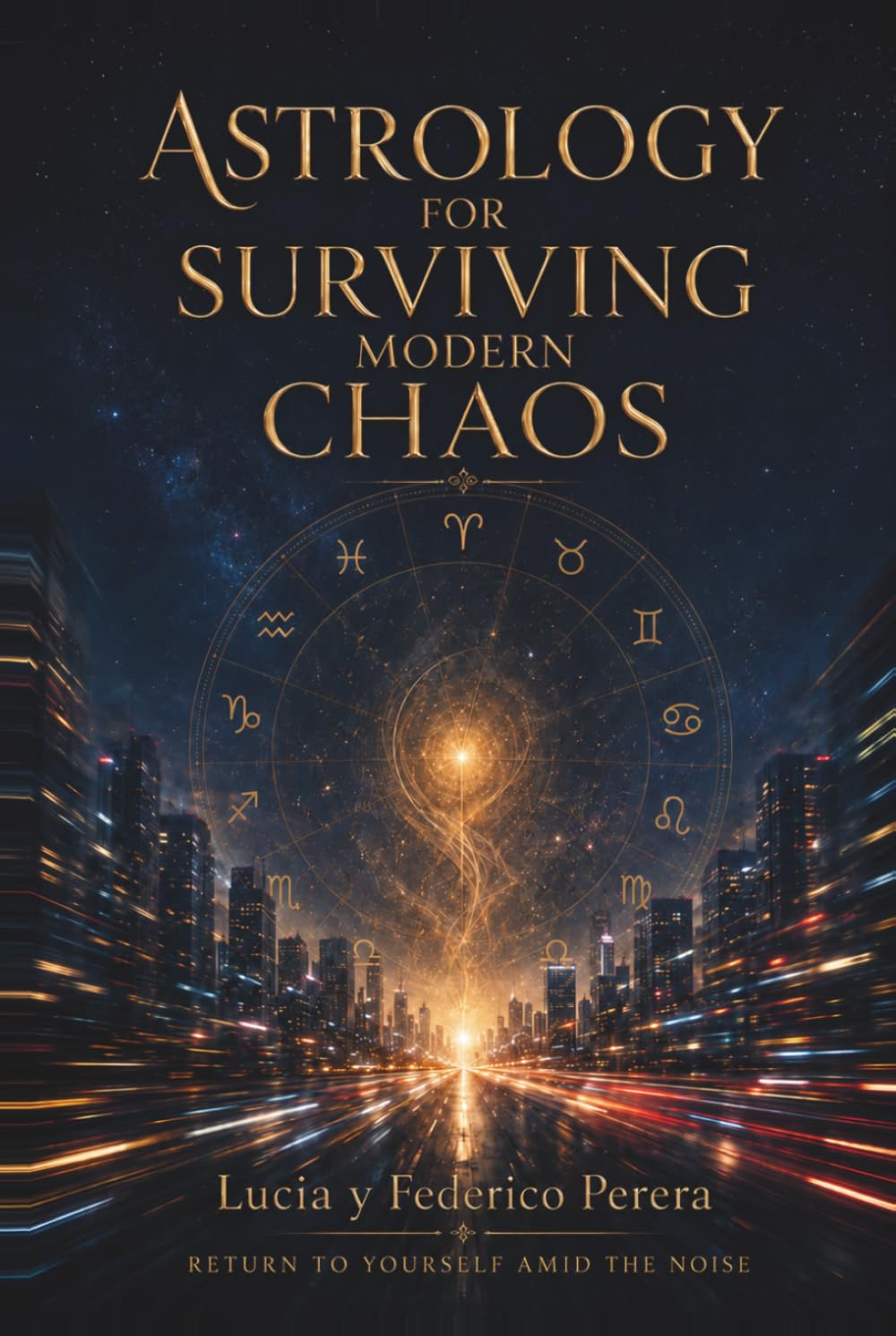 Astrology for Surviving Modern Chaos