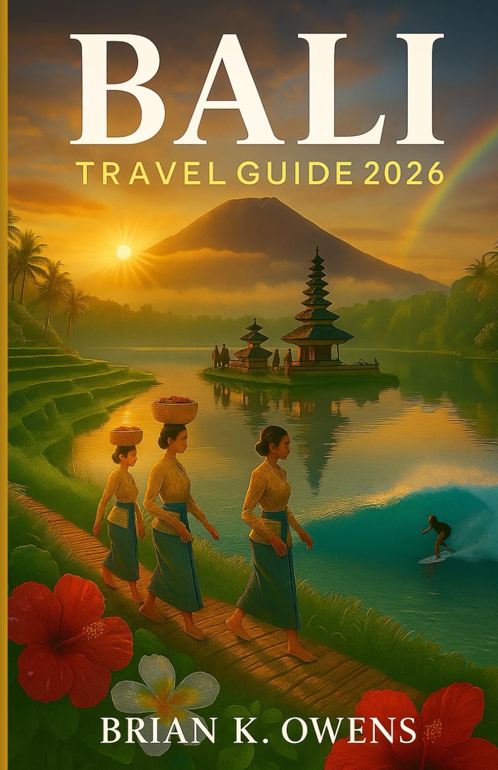 BALI TRAVEL GUIDE 2026