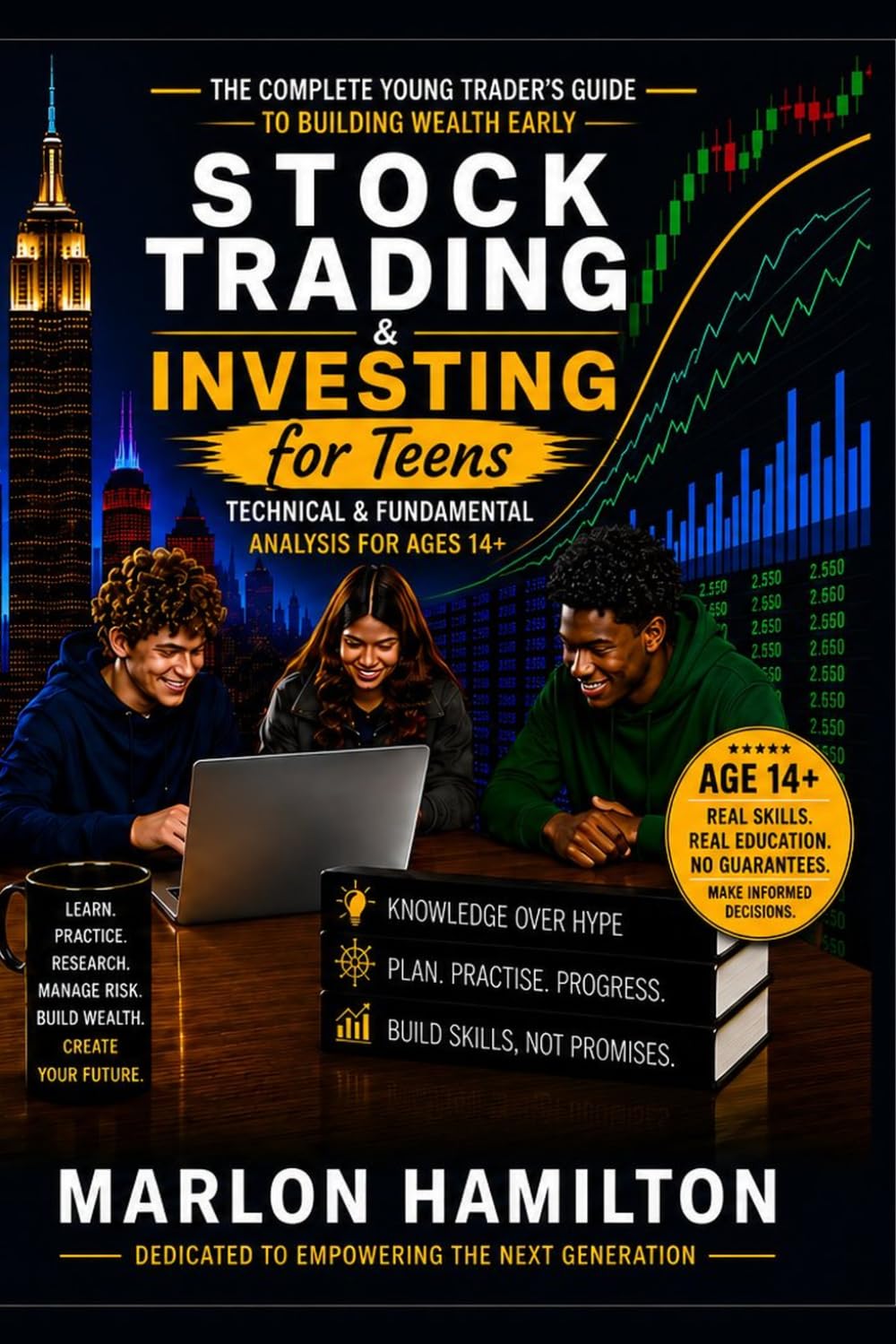 Stock Trading & Investing for Teens: Technical & Fundamental Analysis for Ages 14+