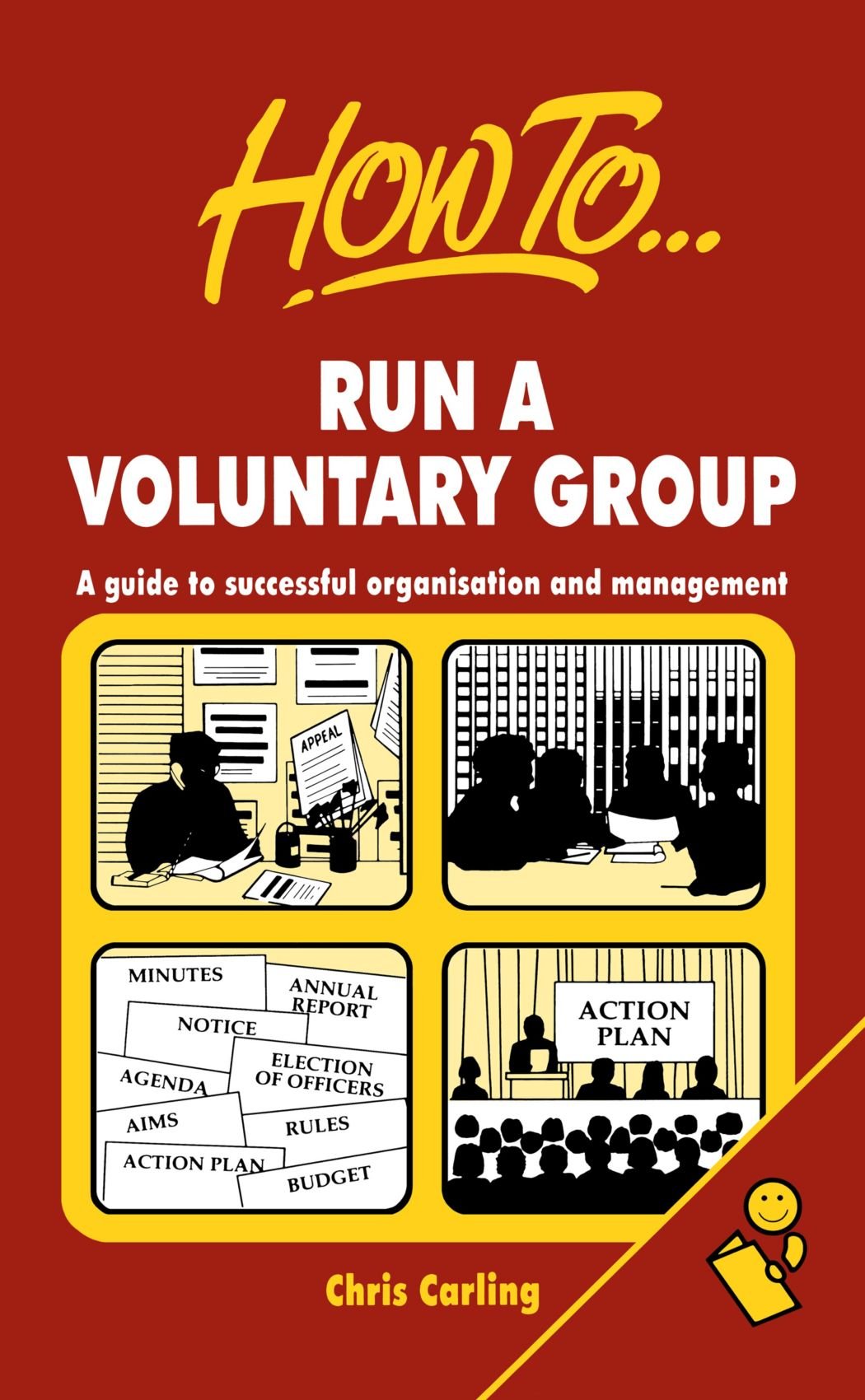 Run a Voluntary Group: A guide to successful organisation and management