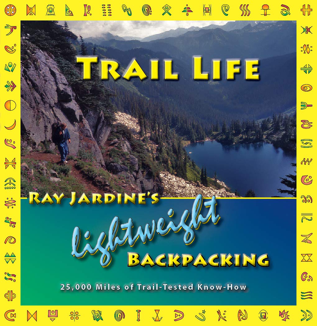 Trail Life 2021 Ray Jardine 9780963235992 Books