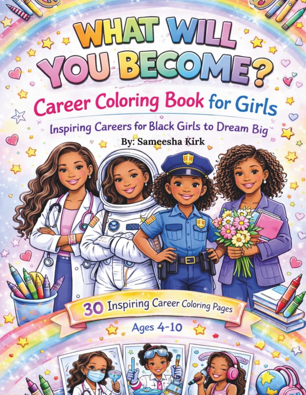 What Will You Become?: Career Coloring Book for Girls Ages 4–10 | Inspiring Careers for Black Girls to Dream Big, Build Confidence, and Explore Future Jobs