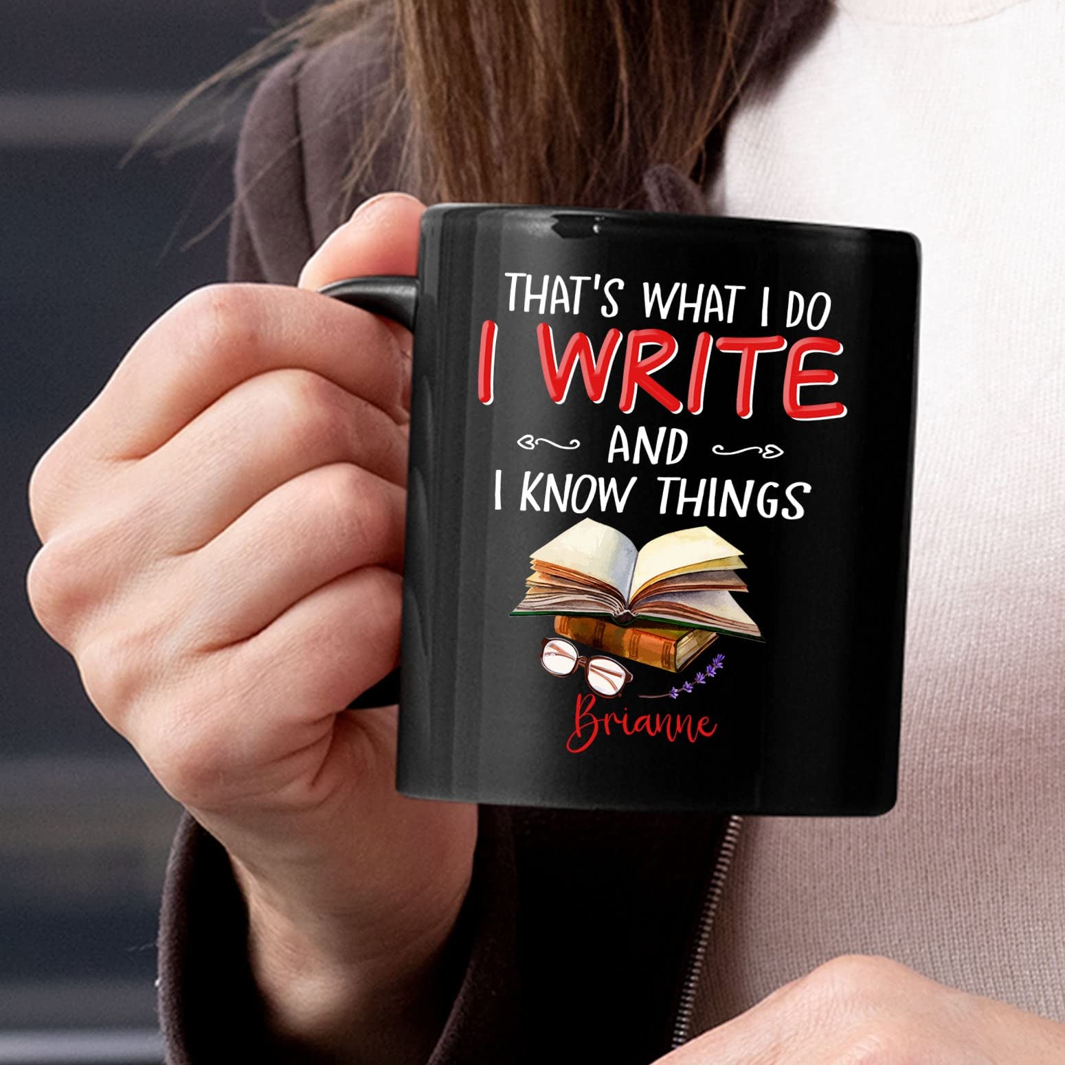 Amazon.com: Writer I Write And I Know Things Coffee Mug Cup, Personalized Writers  Coffee Cup With Name, Custom Writing Love Black Mug 11 Oz 15 Oz, Author  Travel Mugs Gift For Story