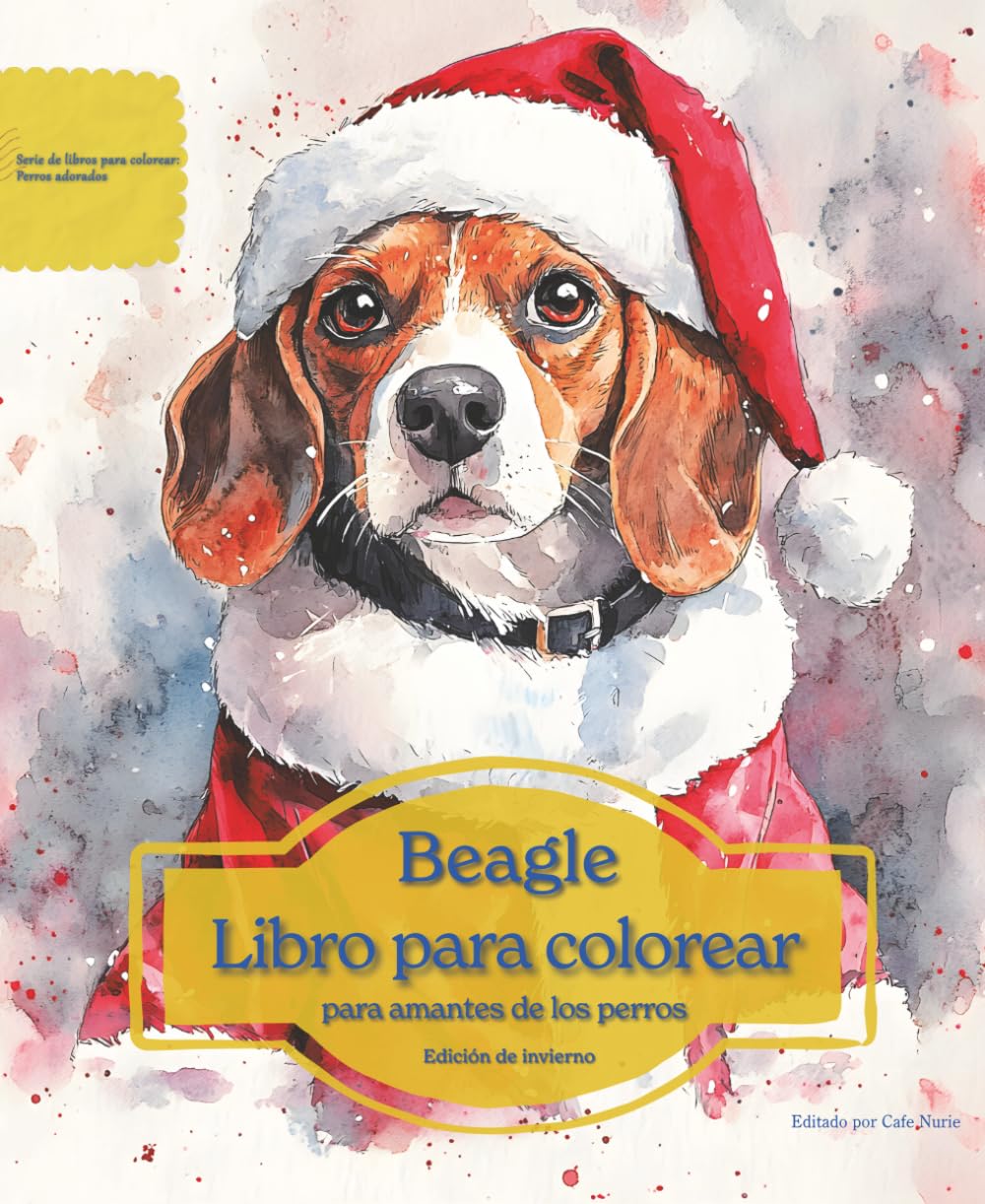 Beagle: Libro para colorear para amantes de los perros - Edición de invierno (Serie de libros para colorear: Perros adorados)