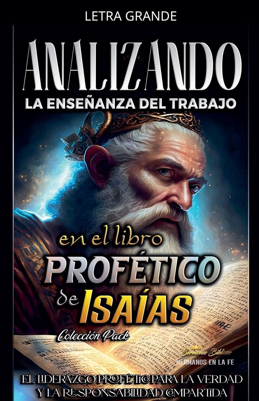 Analizando la Enseñanza del Trabajo en el Libro Profético de Isaías: 15