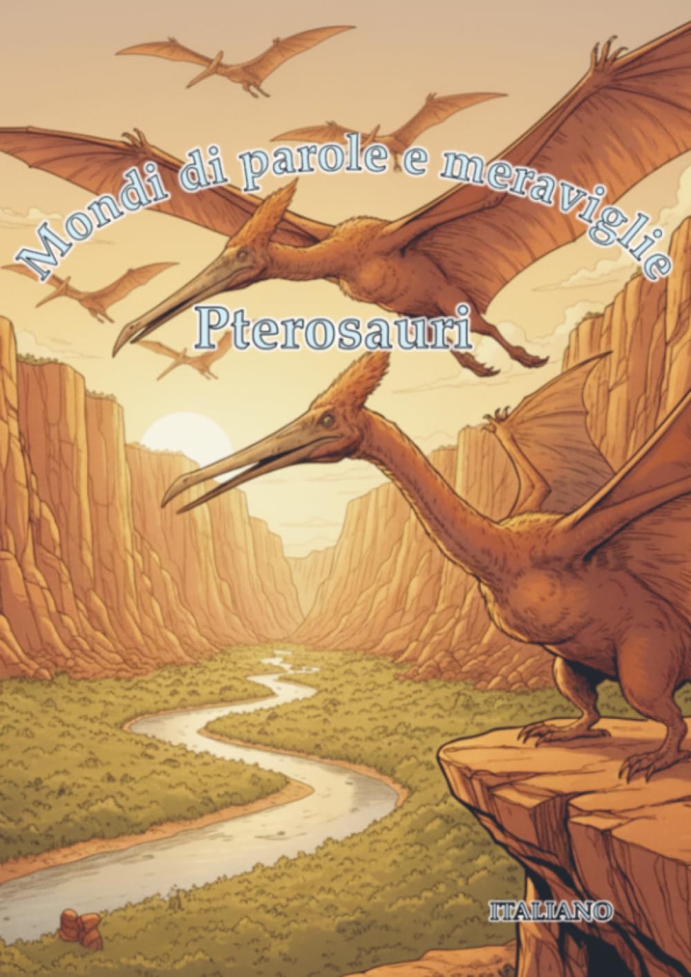 Mondi di Parole e Meraviglie: Pterosauri