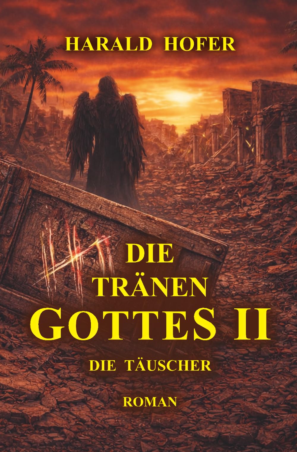 DIE TRÄNEN GOTTES II: Die Täuscher