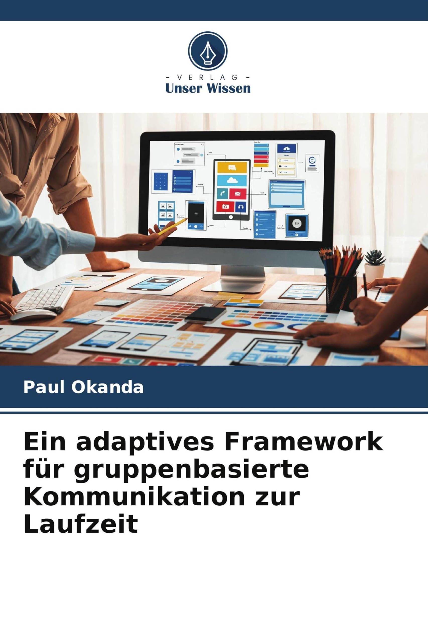 Ein adaptives Framework für gruppenbasierte Kommunikation zur Laufzeit