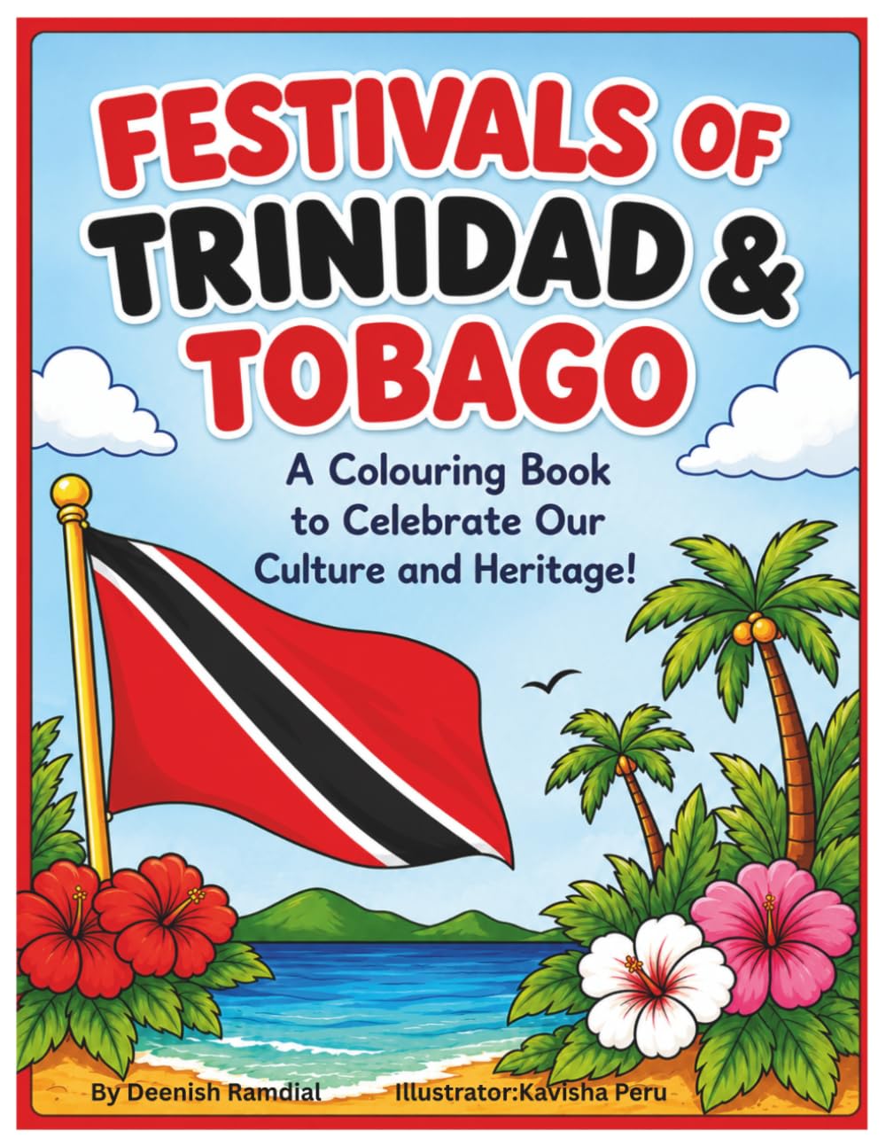 Festivals of Trinidad and Tobago: A Colouring Book to Celebrate Our Culture and Heritage