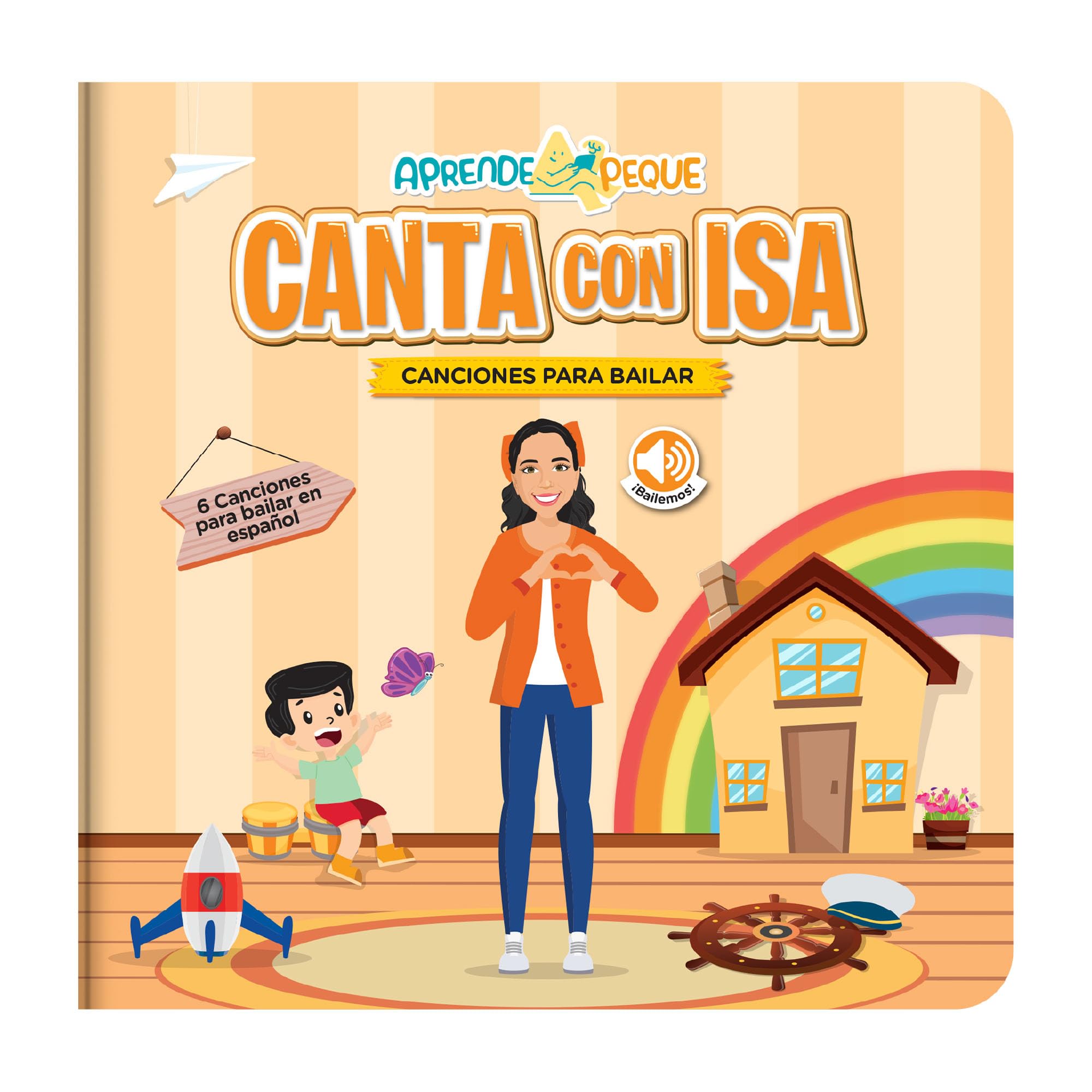 Aprende Peque Dance & Play Musical Sound Book for Toddlers 1–4 | Canta con Isa: Canciones para Bailar | Interactive Spanish Music for Kids | 6 Songs