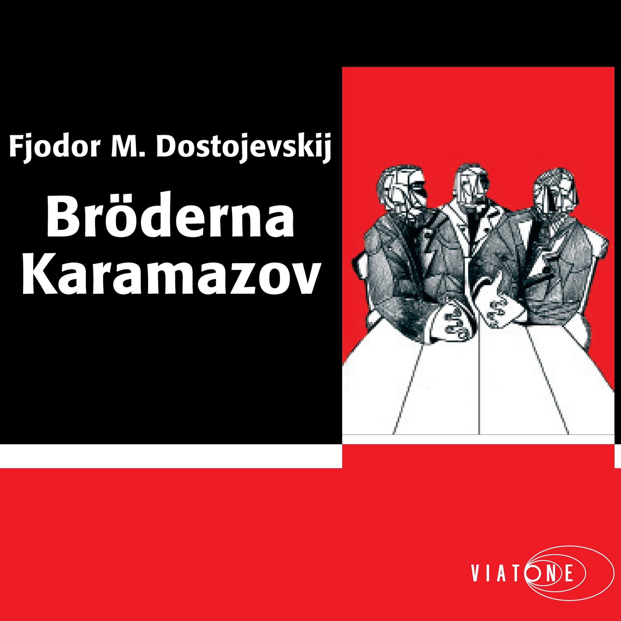 Bröderna Karamazov [The Brothers Karamazov ]