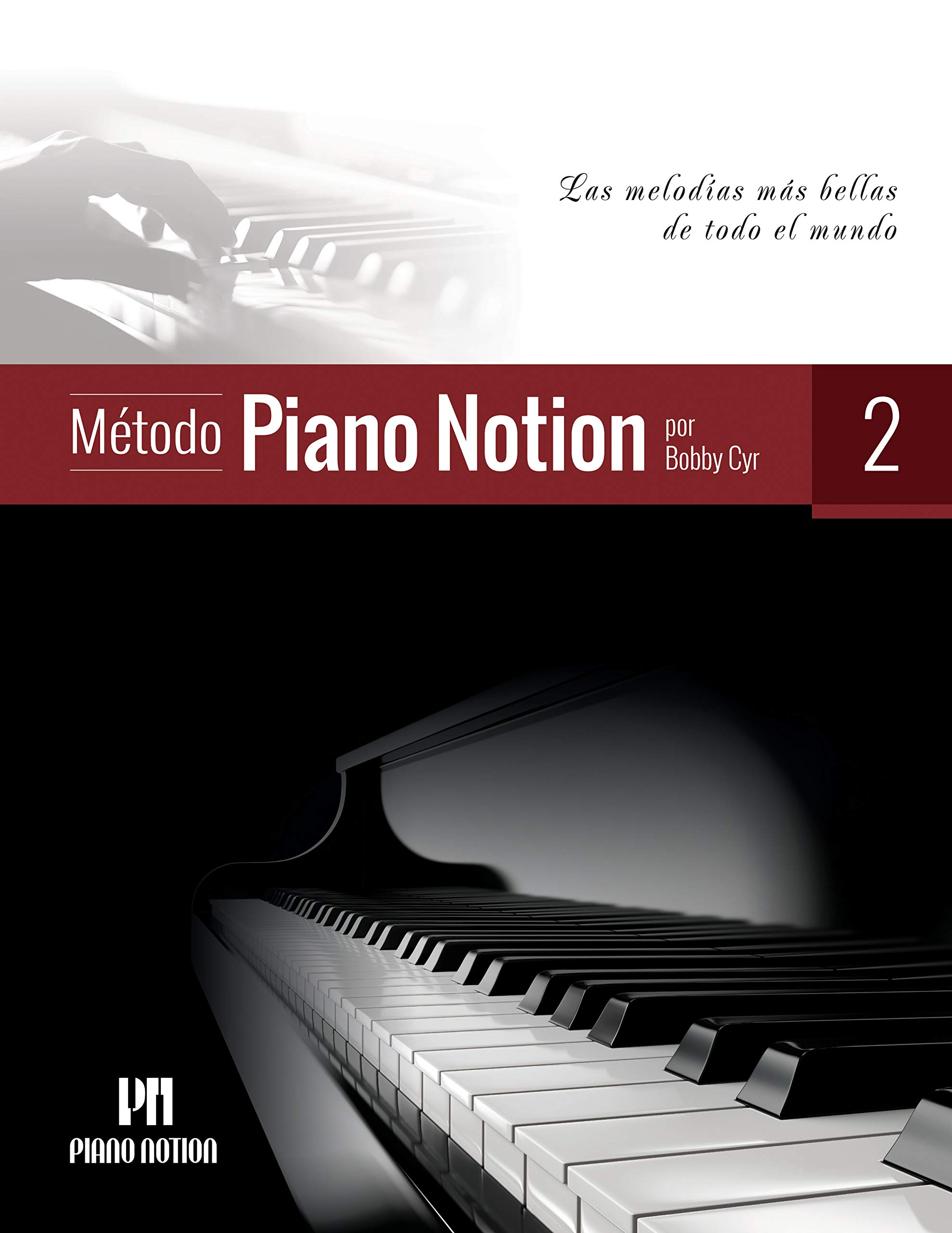 Método Piano Notion Libro 2: Las melodías más bellas de todo el mundo (Método Piano Notion / Español)