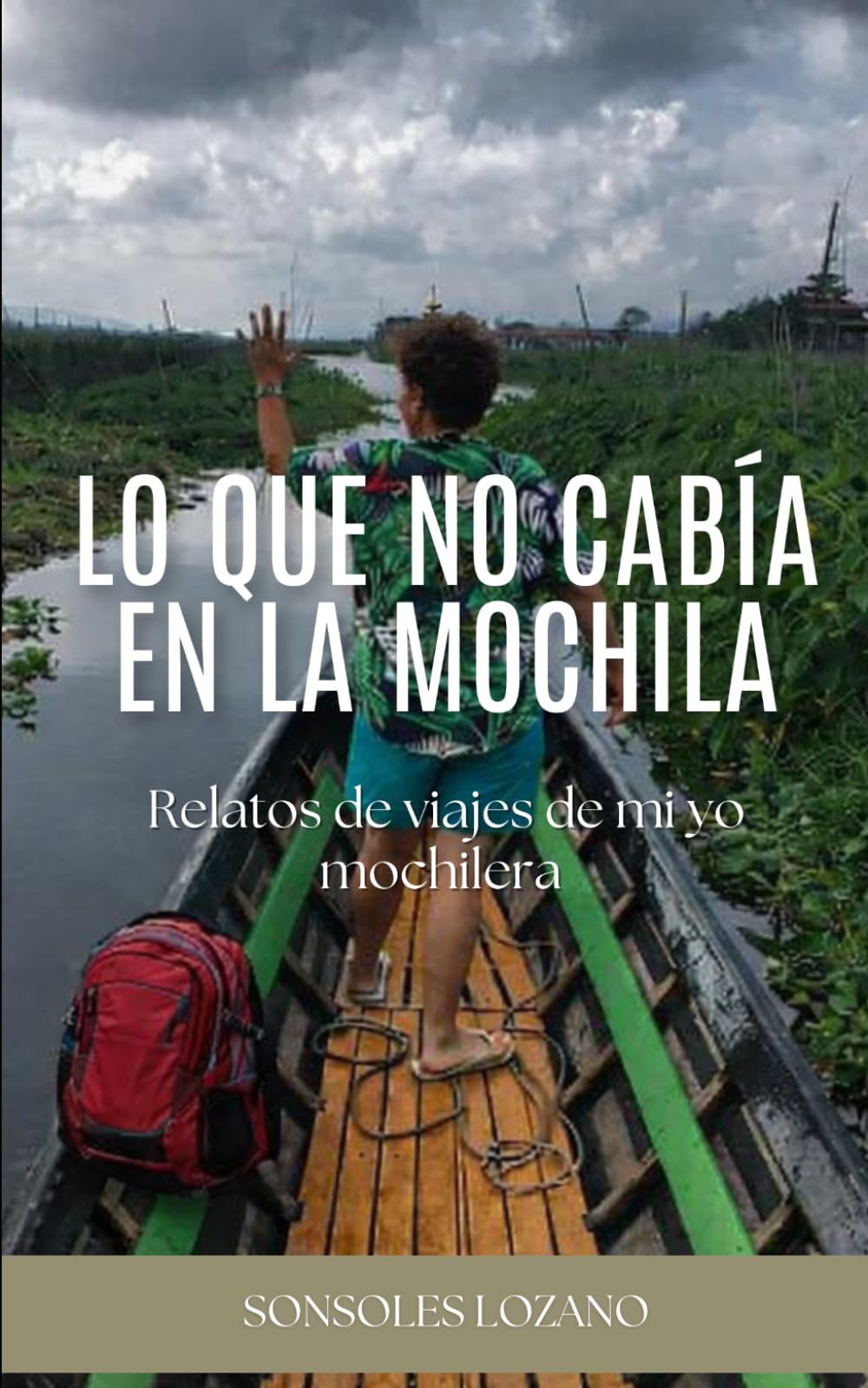 Lo que no cabía en la mochila