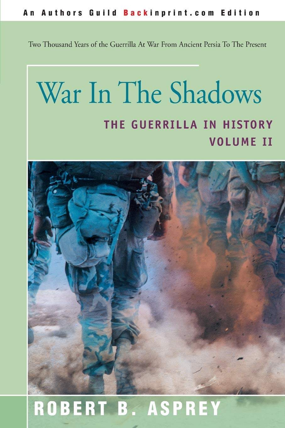 War In The Shadows: The Guerrilla In History, Volume II: 2