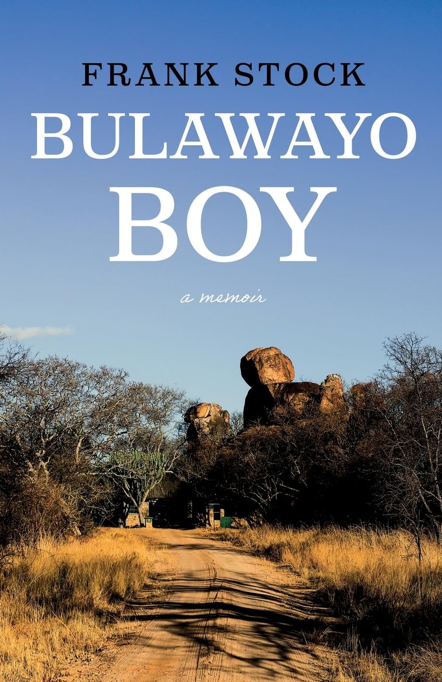 Bulawayo Boy by Frank Stock PAPERBACK 9781805142973