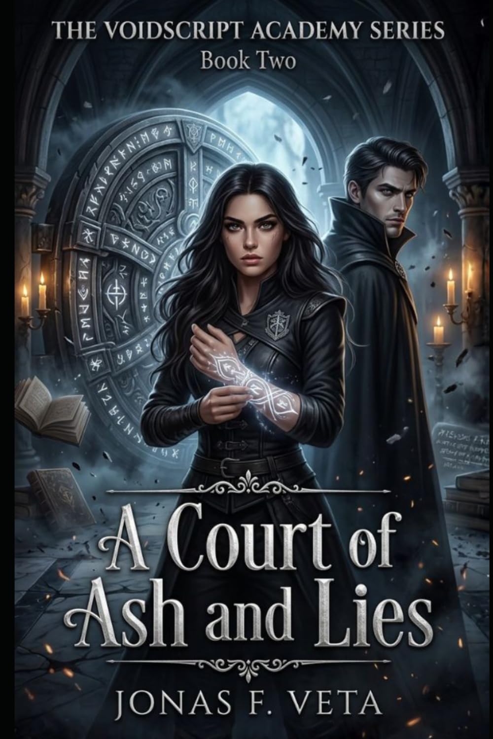 THE VOIDSCRIPT ACADEMY SERIES , Book Two , A Court of Ash and Lies: A Dark Academia Romantasy of Forbidden Magic, Ancient Vaults, Secret Societies,Magical Trials, and Deadly Court Intrigue