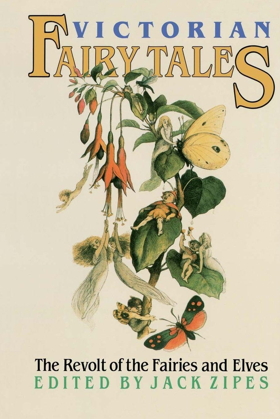 Victorian Fairy Tales: The Revolt of the Fairies and Elves      1st Edition