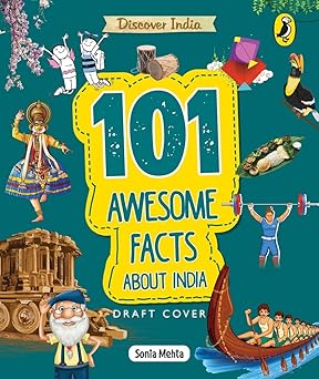 DISCOVER INDIA: 101 AWESOME FACTS ABOUT INDIA