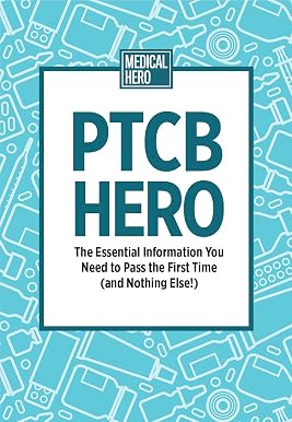 Герой PTCB: вся необходимая информация, чтобы сдать экзамен с первого раза (и ничего больше!)